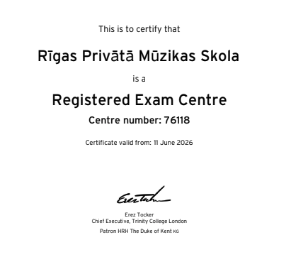 Sertifikāts, kas apliecina, ka Rīgas Privātā Mūzikas Skola ir reģistrēts Trinity College London eksaminācijas centrs Nr. 76118